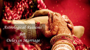 Read more about the article Top 6 Astrological Reasons for Delay in Marriage